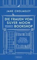 Jane Cholmeley - Die Frauen vom Silver Moon Women's Bookshop, Inbunden