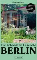 Janina Abels - Die schönsten Leseorte Berlin, Inbunden. Tillgänglighet: Lägg i varukorg