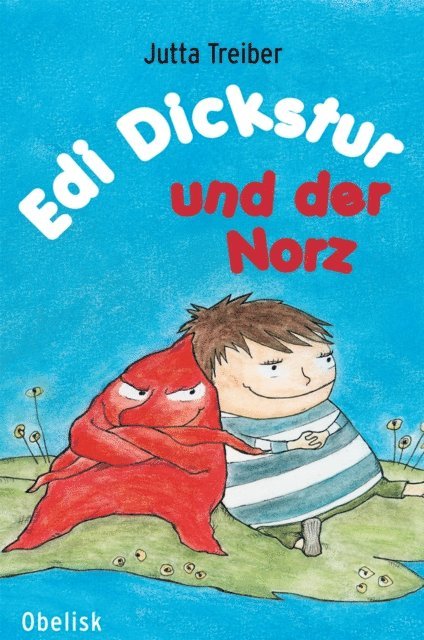 Jutta Treiber - Edi Dickstur und der Norz, E-bok