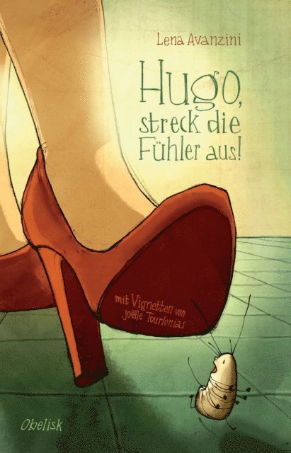 Lena Avanzini - Hugo, streck die Fühler aus!, E-bok