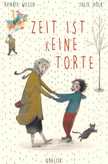 Renate Welsh - Zeit ist (k)eine Torte, E-bok