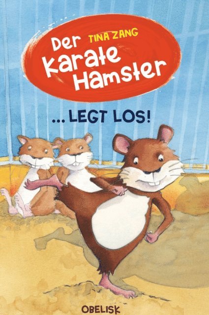 Tina Zang - Der Karatehamster legt los!, E-bok