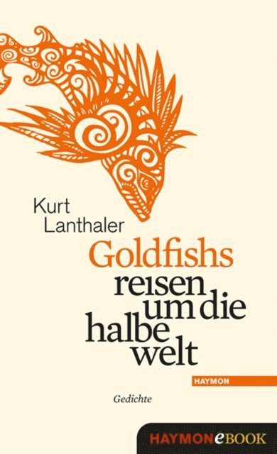 Kurt Lanthaler - Goldfishs reisen um die halbe welt, E-bok