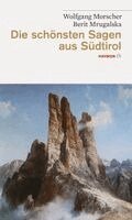 Die schönsten Sagen aus Südtirol