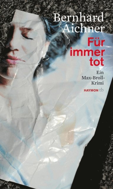 Bernhard Aichner - Für immer tot, E-bok