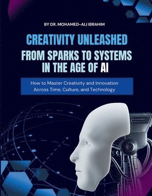 Mohamed-Ali Ibrahim - Creativity Unleashed, Häftad. Tillgänglighet: Lägg i varukorg