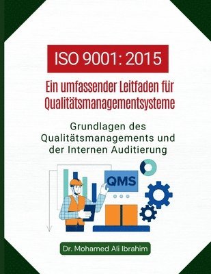 Mohamed-Ali Ibrahim - ISO 9001 - Ein umfassender Leitfaden fuer Qualitaetsmanagementsysteme, Häftad. Tillgänglighet: Lägg i varukorg
