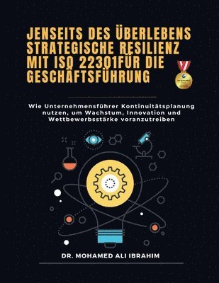 Mohamed-Ali Ibrahim - Jenseits des Überlebens - Strategische Resilienz mit ISO 22301 für die Geschäftsführung, Häftad. Tillgänglighet: Lägg i varukorg