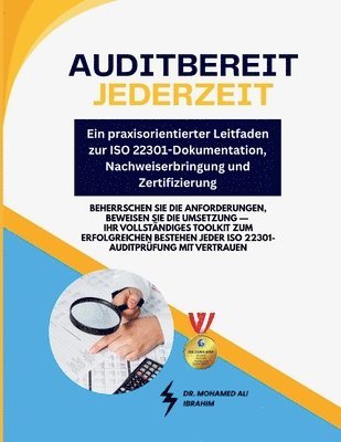 Mohamed-Ali Ibrahim - Auditbereit jederzeit - Ein praxisorientierter Leitfaden zur ISO 22301-Dokumentation, Nachweiserbringung und Zertifizierung, Häftad. Tillgänglighet: Lägg i varukorg