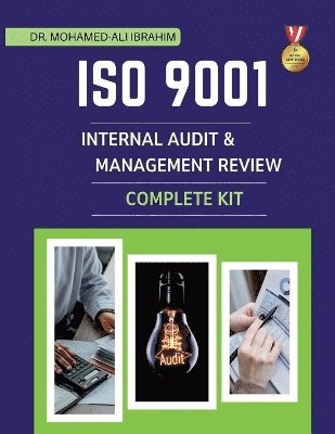Mohamed-Ali Ibrahim - ISO 9001 Internal Audit & Management Review Complete Kit, Häftad. Tillgänglighet: Lägg i varukorg