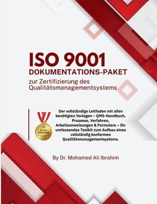 Mohamed-Ali Ibrahim - ISO 9001 Dokumentations-Paket zur Zertifizierung des Qualitätsmanagementsystems, Häftad. Tillgänglighet: Lägg i varukorg