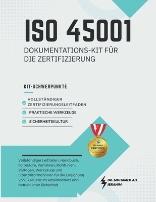 Mohamed-Ali Ibrahim - ISO 45001Dokumentations-Kit für die Zertifizierung, Häftad. Tillgänglighet: Lägg i varukorg