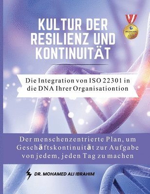 Mohamed-Ali Ibrahim - Kultur der Resilienz und Kontinuität Die Integration von ISO 22301 in die DNA Ihrer Organisation, Häftad. Tillgänglighet: Lägg i varukorg