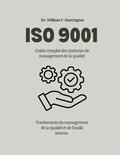 ISO 9001 Guide complet des syst�mes de management de la qualit�