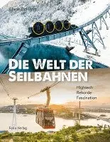 Elmar Dorigatti - Die Welt der Seilbahnen, Inbunden. Tillgänglighet: Lägg i varukorg