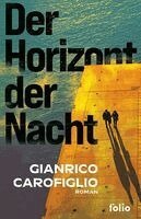 Gianrico Carofiglio - Der Horizont der Nacht, Inbunden