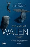 Fran¿ois Sarano - Wie man mit Walen tanzt, Inbunden