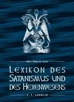 Marc-Roberts-Team - Lexikon des Satanismus und des Hexenwesens, Inbunden. Tillgänglighet: Lägg i varukorg