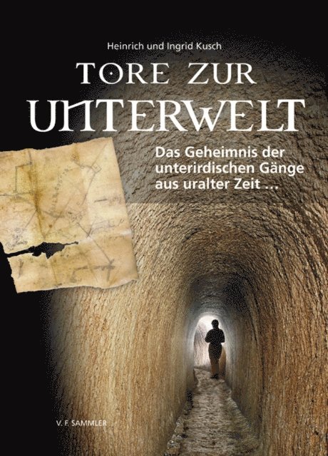 Ingrid Kusch, Heinrich Kusch - Tore zur Unterwelt, E-bok