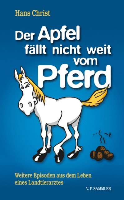 Hans Christ - Der Apfel fällt nicht weit vom Pferd, E-bok
