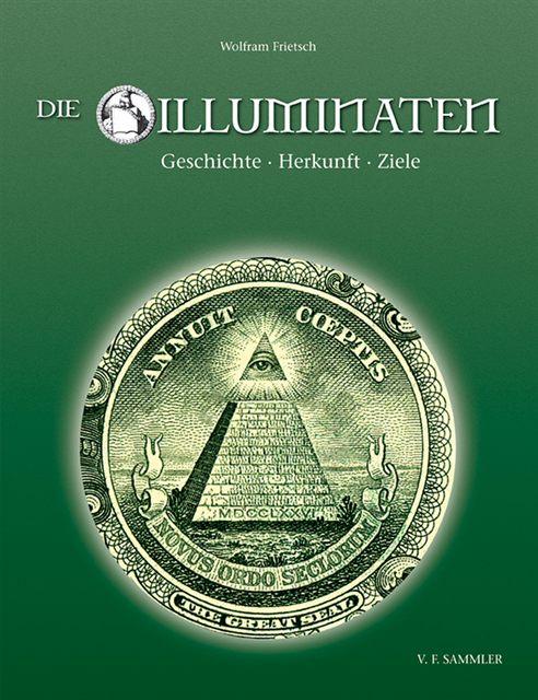 Wolfram Frietsch - Die Illuminaten, E-bok