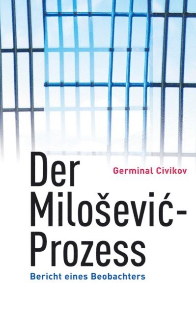Germinal Civikov - Der Milosevic-Prozess, E-bok