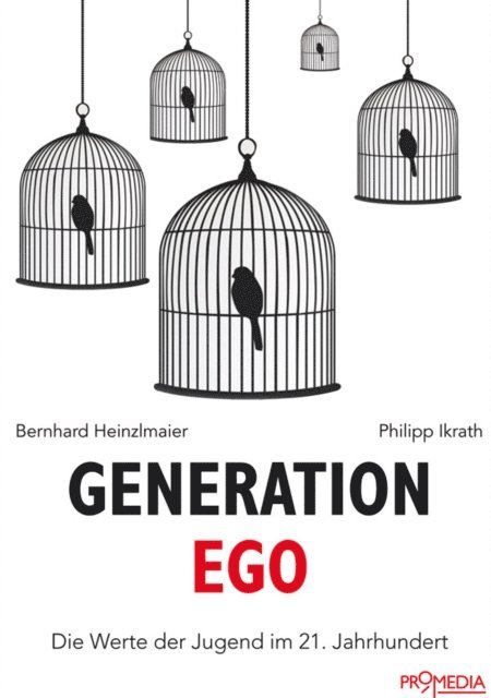 Philipp Ikrath, Bernhard Heinzlmaier - Generation Ego, E-bok