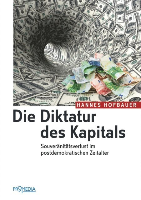 Hannes Hofbauer - Die Diktatur des Kapitals, E-bok