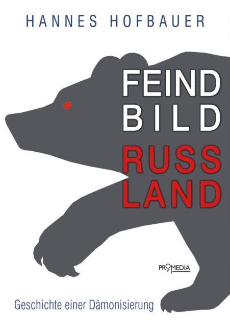 Hannes Hofbauer - Feindbild Russland, E-bok