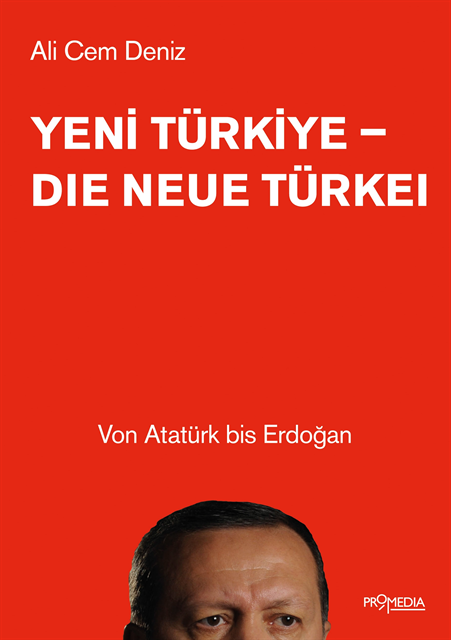 Ali Cem Deniz - Yeni Türkiye - Die neue Türkei, E-bok