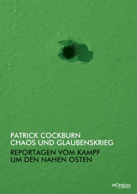 Patrick Cockburn - Chaos und Glaubenskrieg, E-bok