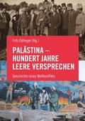 Palÿstina - Hundert Jahre leere Versprechen