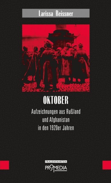Gisela Notz, Larissa Reissner - Oktober, E-bok