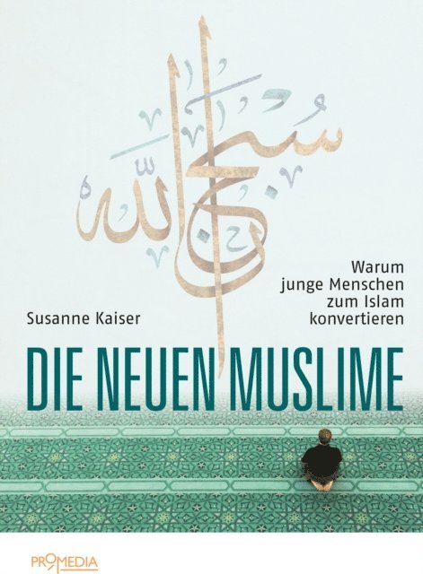 Susanne Kaiser - Die neuen Muslime, E-bok