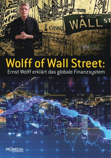 Ernst Wolff - Wolff of Wall Street, E-bok