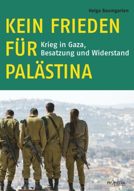 Helga Baumgarten - Kein Frieden für Palästina, E-bok