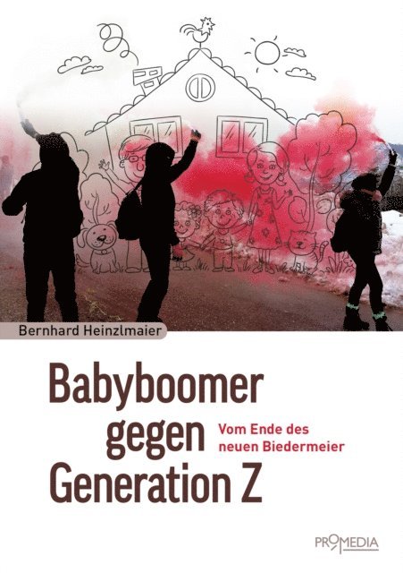 Bernhard Heinzlmaier - Babyboomer gegen Generation Z, E-bok