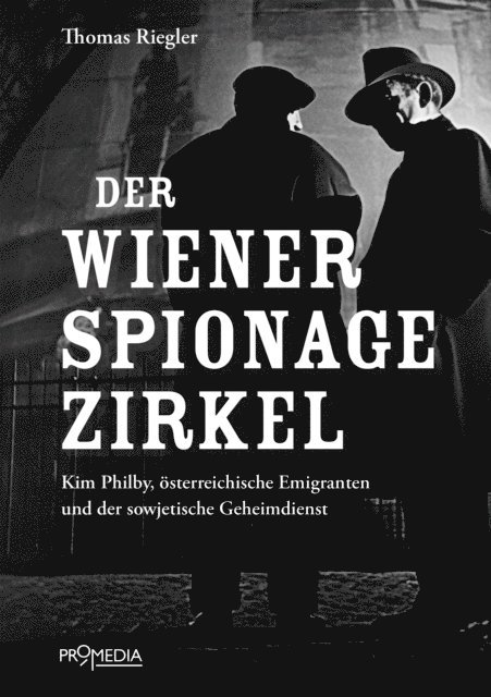 Thomas Riegler - Der Wiener Spionagezirkel, E-bok