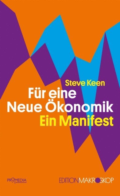 Steve Keen - Für eine Neue Ökonomik, E-bok