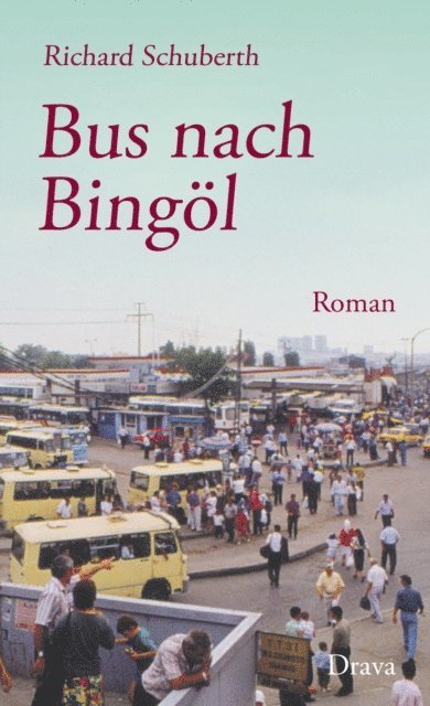 Richard Schuberth - Bus nach Bingöl, E-bok