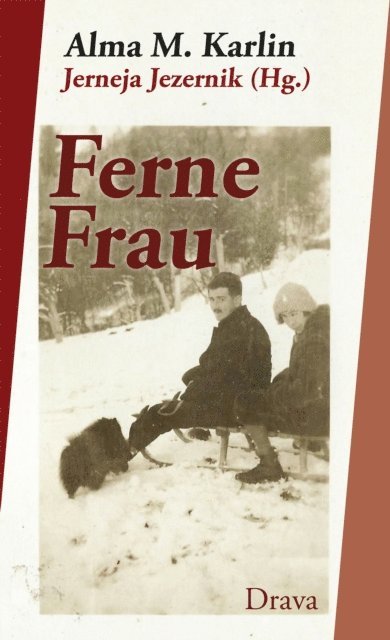 Alma M. Karlin, Jerneja Jezernik - Ferne Frau, E-bok