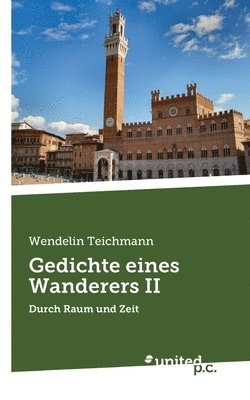 Wendelin Teichmann - Gedichte eines Wanderers II, Häftad