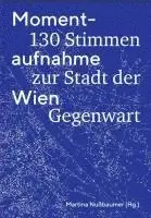Martina Nußbaumer - Momentaufnahme Wien, Inbunden. Tillgänglighet: Lägg i varukorg