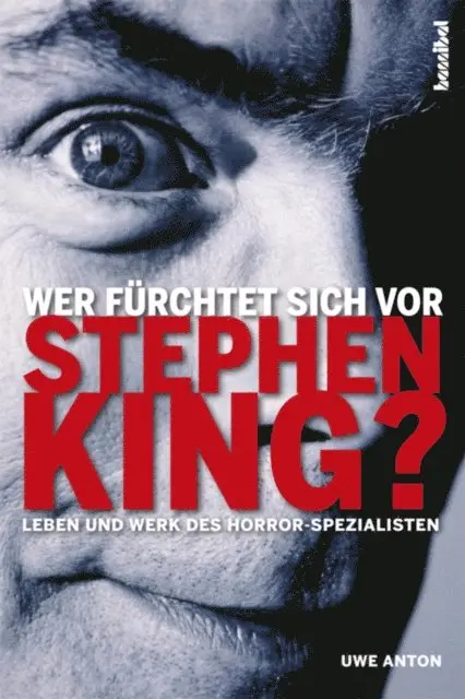 Uwe Anton - Wer fürchtet sich vor Stephen King?, E-bok. Tillgänglighet: Lägg i varukorg