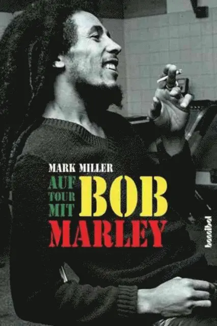 Mark Miller - Auf Tour mit Bob Marley, E-bok. Tillgänglighet: Lägg i varukorg