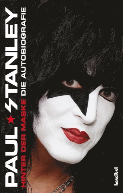 Paul Stanley - Hinter der Maske - Die Autobiografie, E-bok