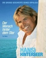 Eva Mang - Hansi Hinterseer - Der Mensch hinter dem Star, Inbunden