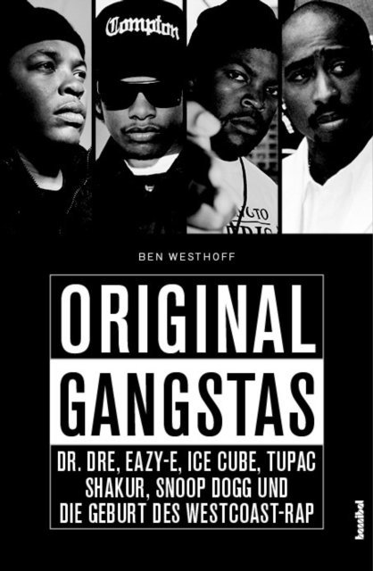 Ben Westhoff - Original Gangstas, E-bok