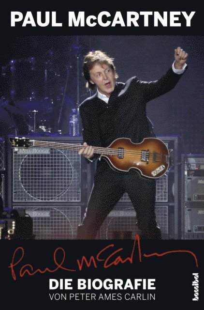 Peter Ames Carlin - Paul McCartney - Die Biografie, E-bok