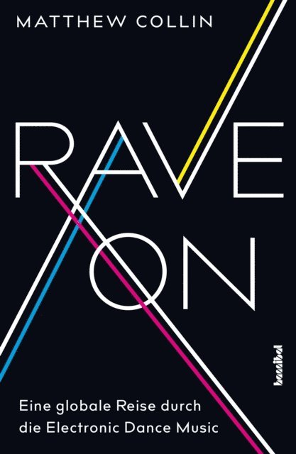 Matthew Collin - Rave On, E-bok